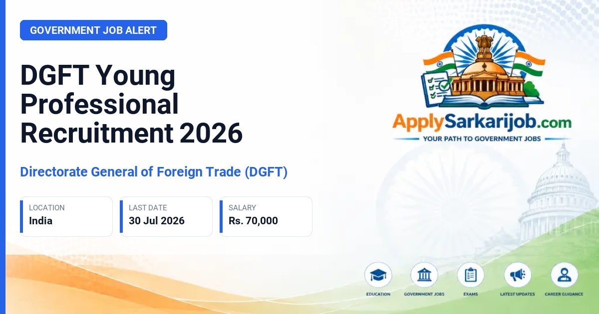 Directorate General of Foreign Trade (DGFT) - Young Professional (YP) Official Notification Poster & Schedule