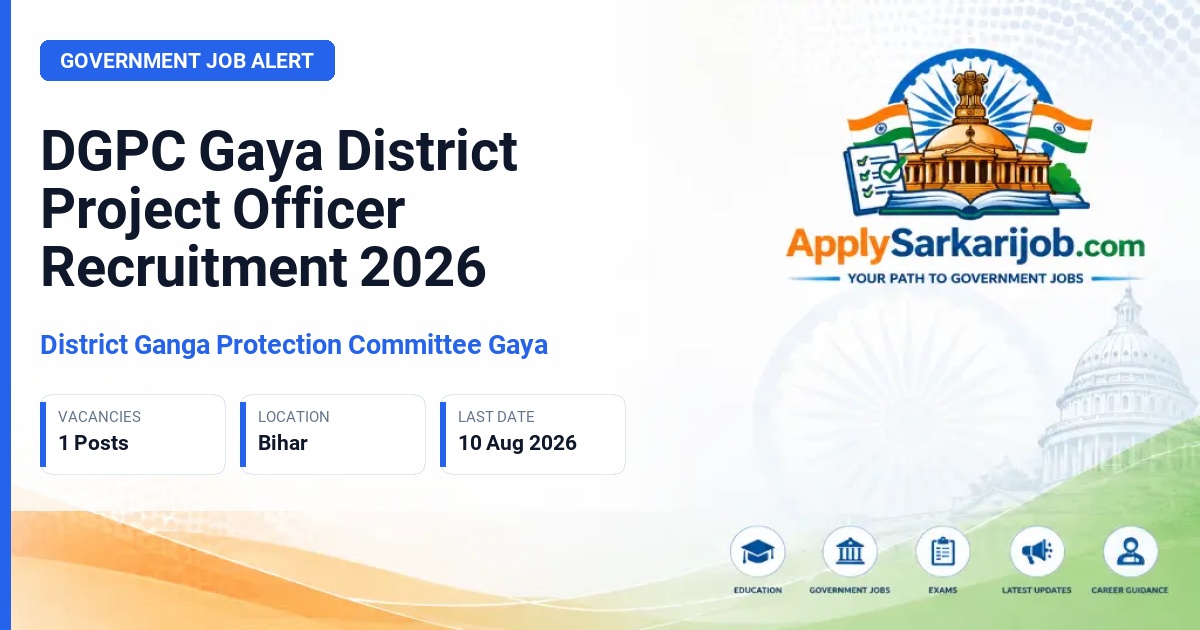 District Ganga Protection Committee Gaya - District Project Officer Official Notification Poster & Schedule