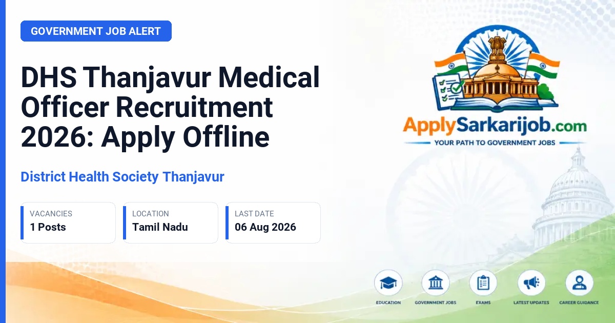 District Health Society Thanjavur - Medical Officer Official Notification Poster & Schedule