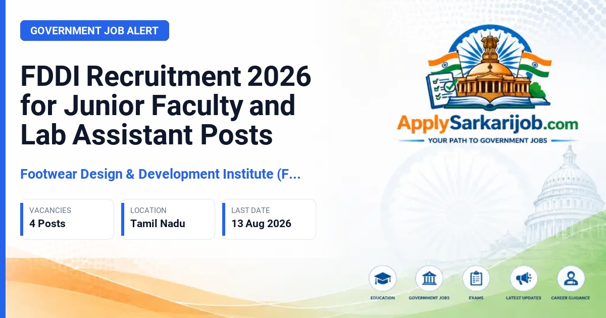 Footwear Design & Development Institute (FDDI) - Junior Faculty and Lab Assistant Official Notification Poster & Schedule