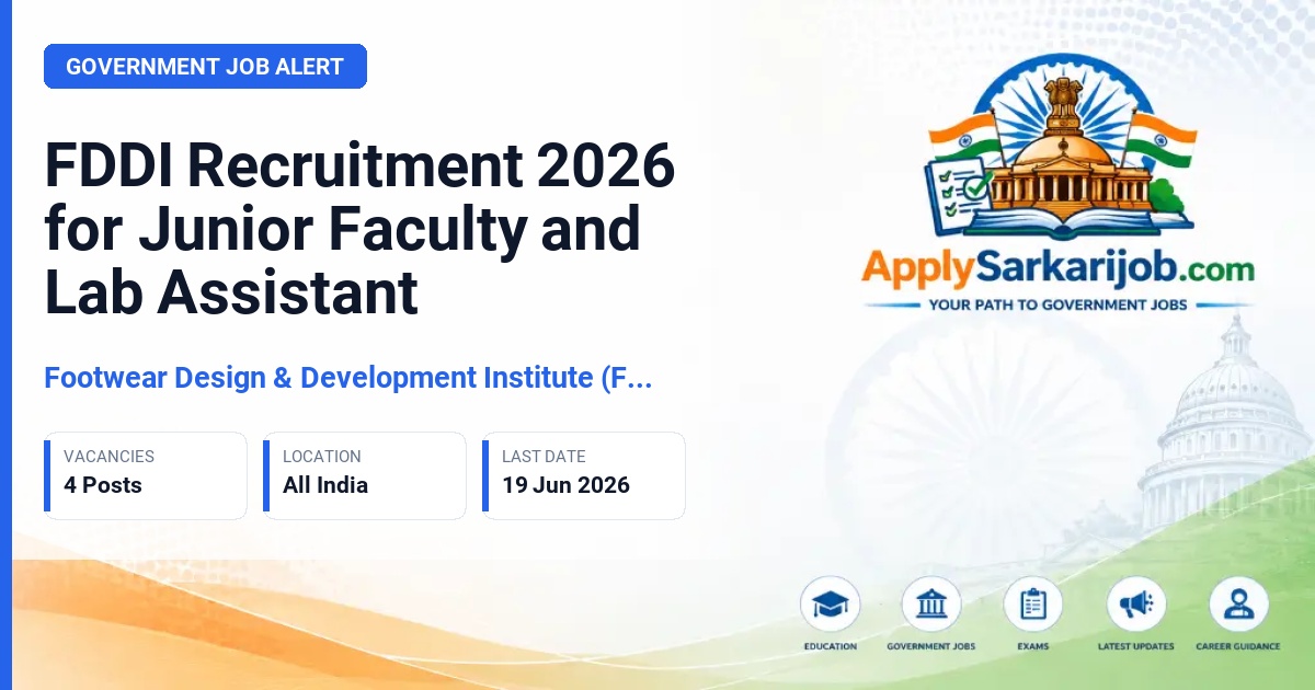 Footwear Design & Development Institute (FDDI) - Junior Faculty and Lab Assistant Official Notification Poster & Schedule