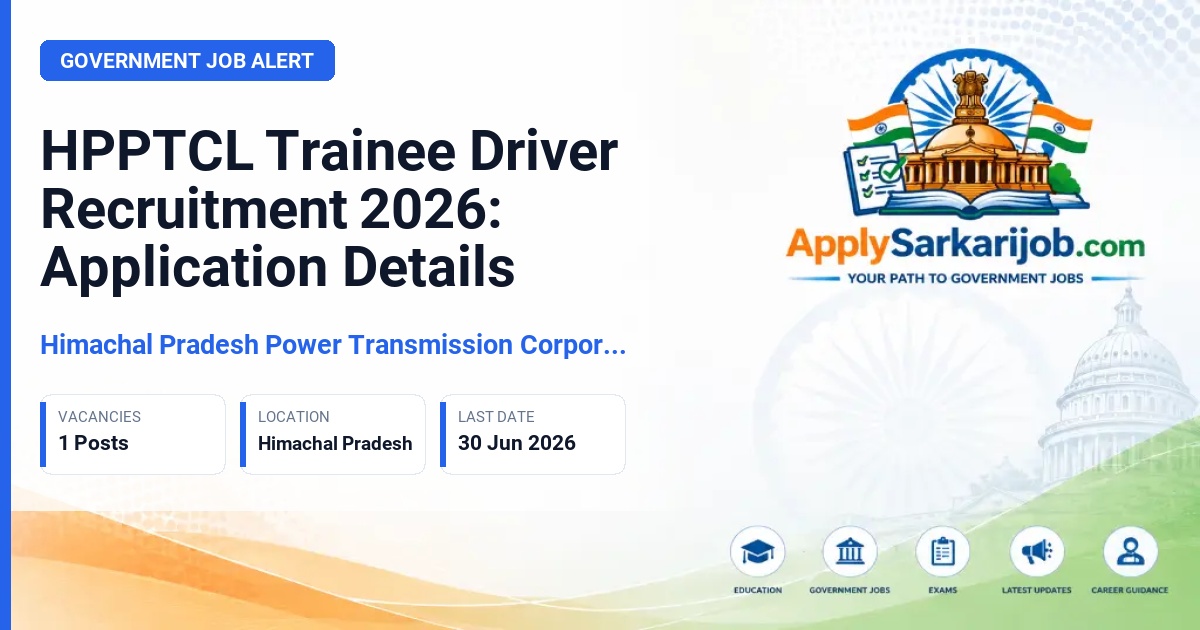 Himachal Pradesh Power Transmission Corporation Limited - Trainee Driver Official Notification Poster & Schedule