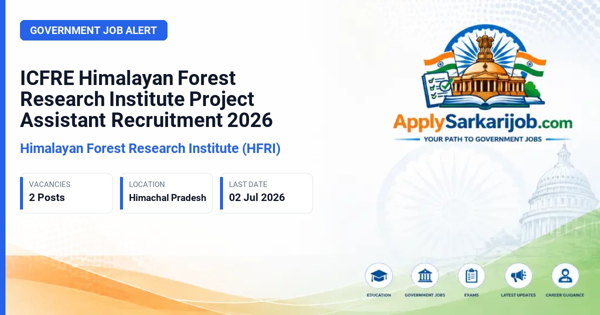 Himalayan Forest Research Institute (HFRI) - Project Assistant Official Notification Poster & Schedule