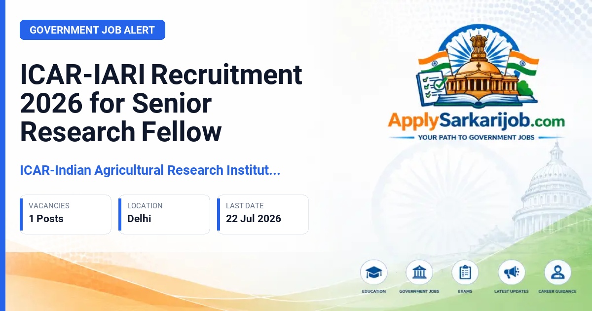 ICAR-Indian Agricultural Research Institute (IARI) - Senior Research Fellow Official Notification Poster & Schedule