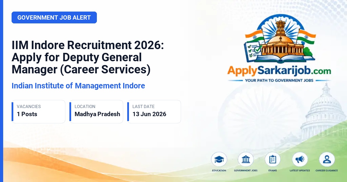 Indian Institute of Management Indore - Deputy General Manager (Career Services) Official Notification Poster & Schedule