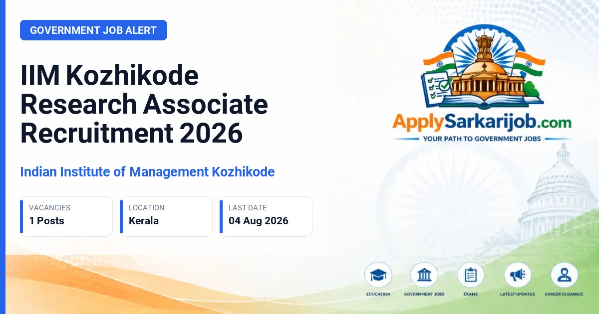 Indian Institute of Management Kozhikode - Research Associate Official Notification Poster & Schedule