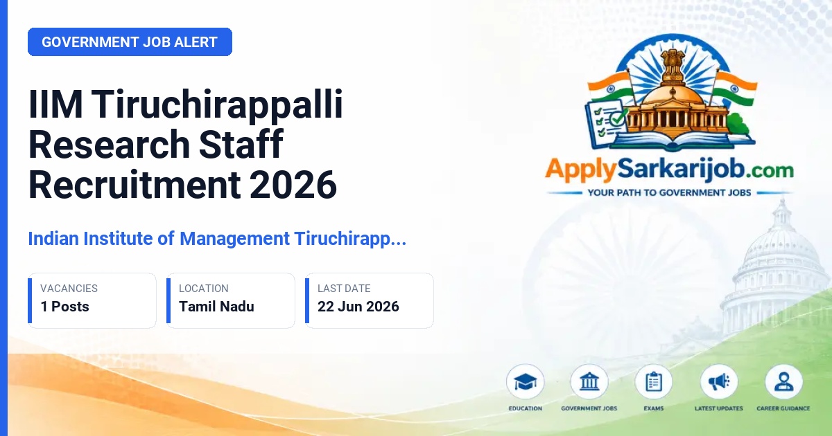 Indian Institute of Management Tiruchirappalli - Research Staff Official Notification Poster & Schedule