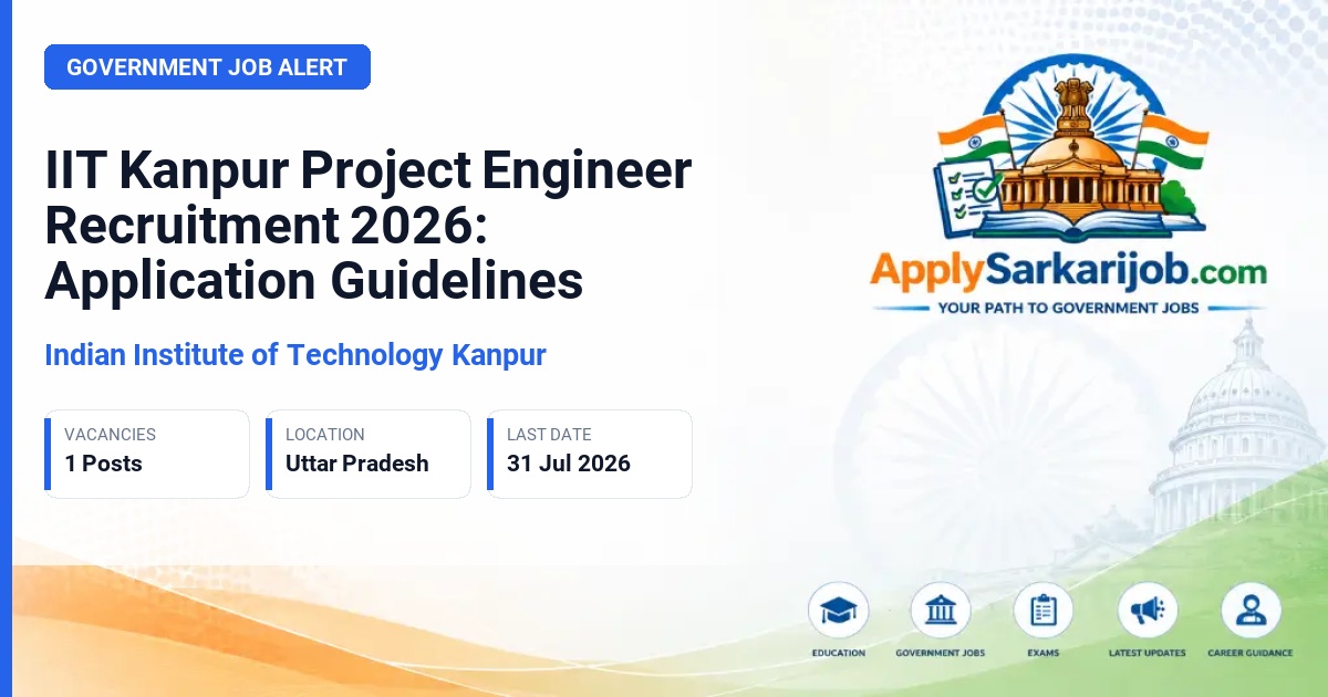 Indian Institute of Technology Kanpur - Project Engineer Official Notification Poster & Schedule