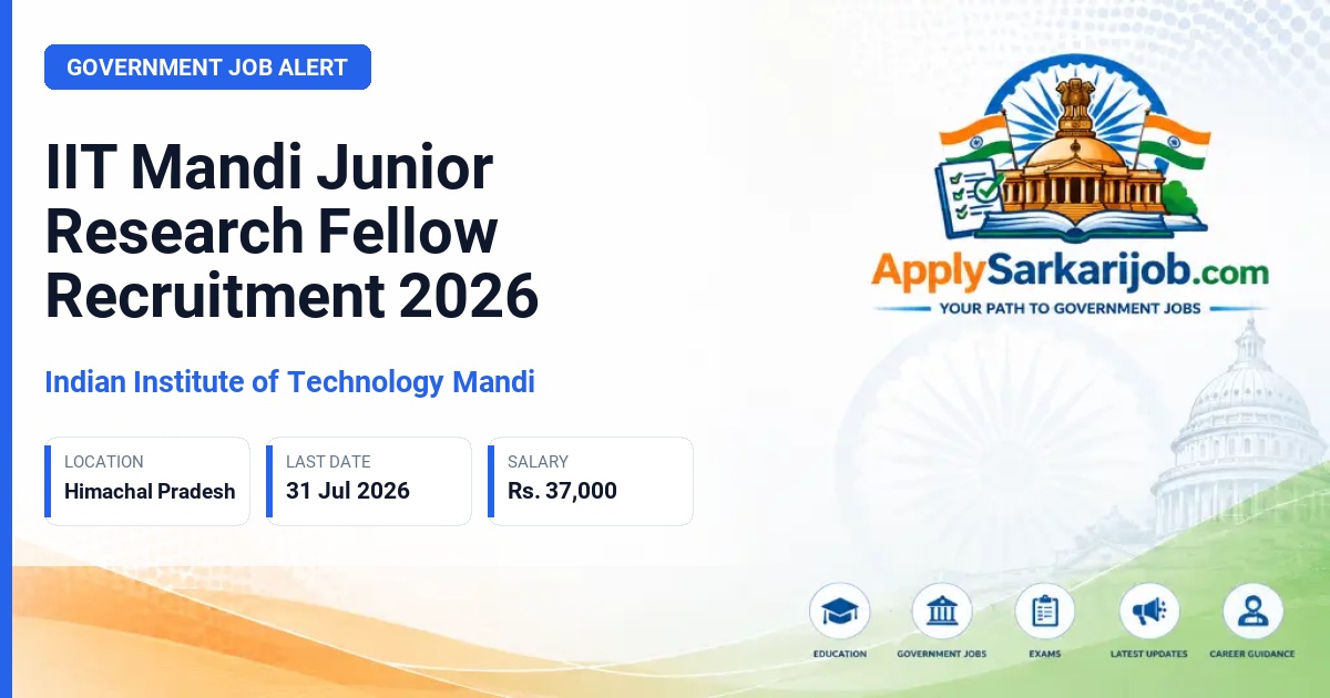 Indian Institute of Technology Mandi - Junior Research Fellow (JRF) Official Notification Poster & Schedule