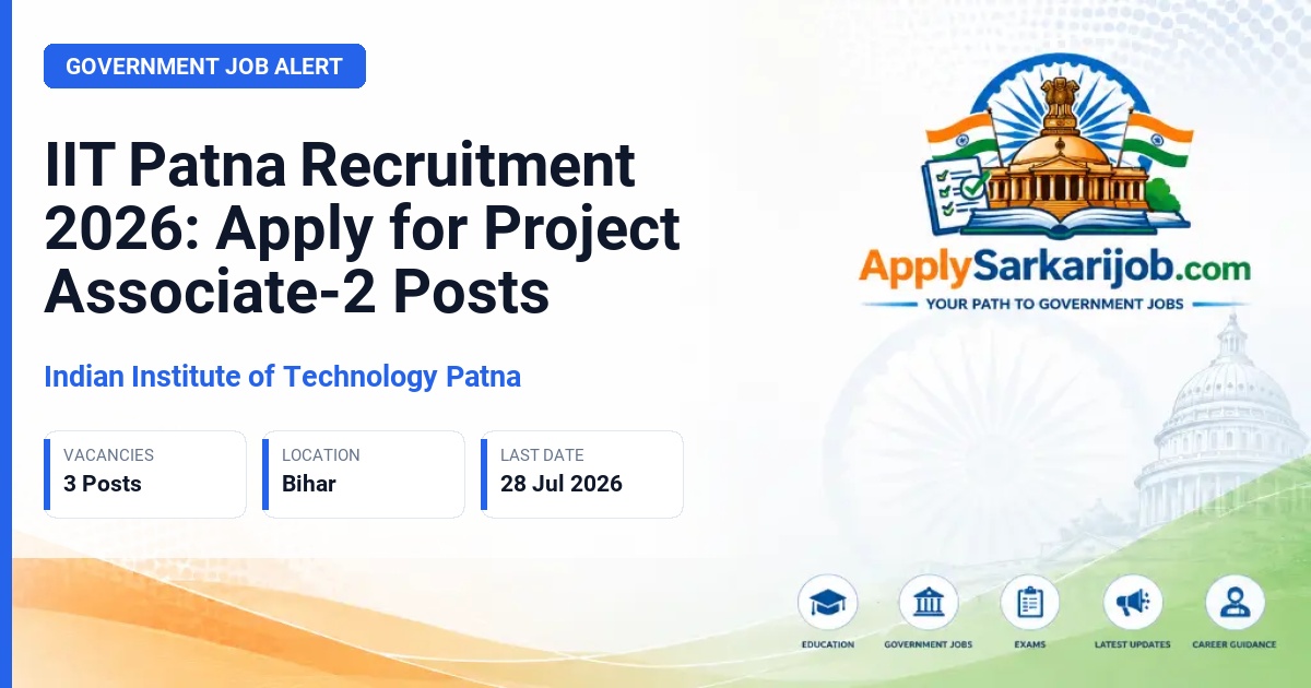 Indian Institute of Technology Patna - Project Associate-2 Official Notification Poster & Schedule