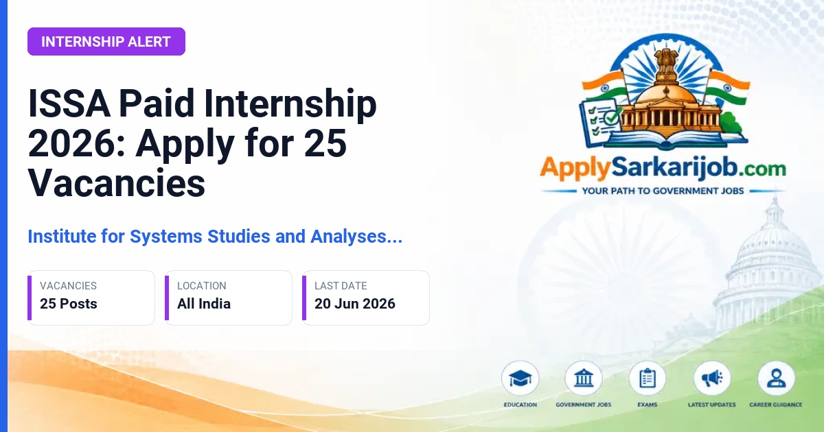 Institute for Systems Studies and Analyses (ISSA) - Paid Internship Official Notification Poster & Schedule