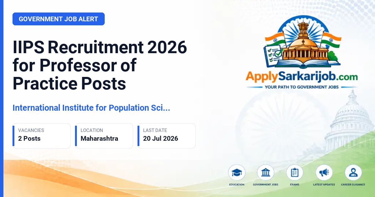 International Institute for Population Sciences (IIPS) - Professor of Practice Official Notification Poster & Schedule