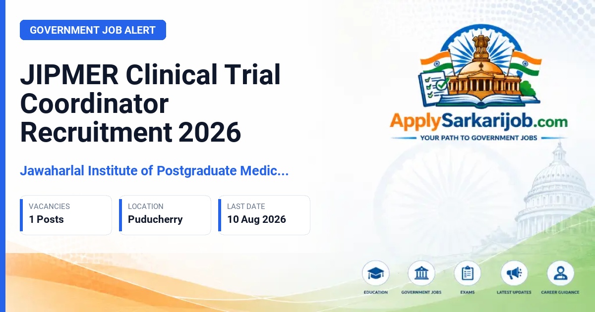 Jawaharlal Institute of Postgraduate Medical Education and Research - Clinical Trial Coordinator Official Notification Poster & Schedule