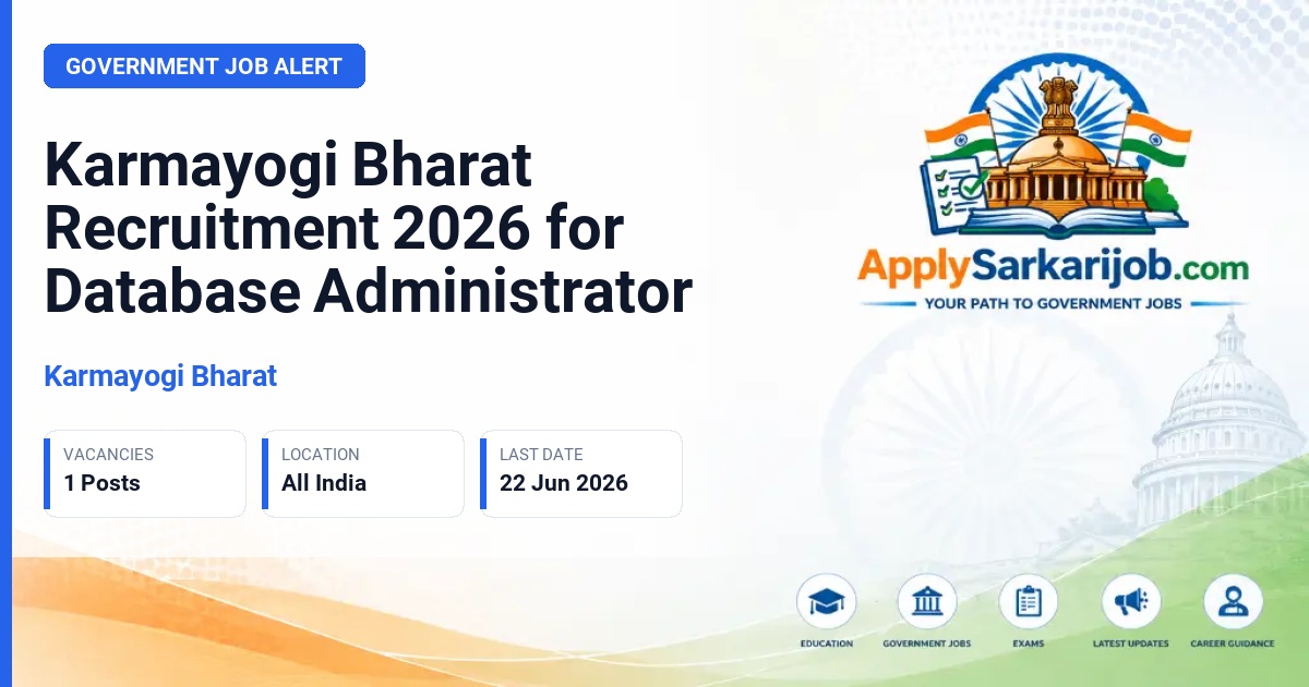 Karmayogi Bharat - Database Administrator Official Notification Poster & Schedule
