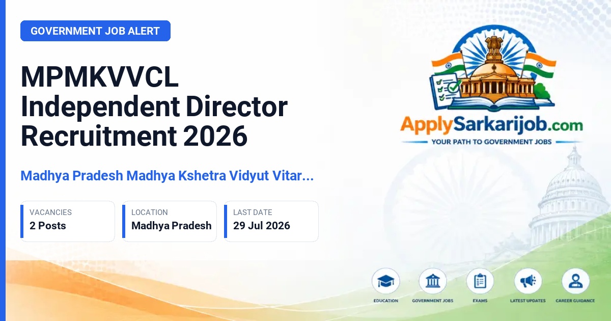 Madhya Pradesh Madhya Kshetra Vidyut Vitaran Company (MPMKVVCL) - Independent Director Official Notification Poster & Schedule