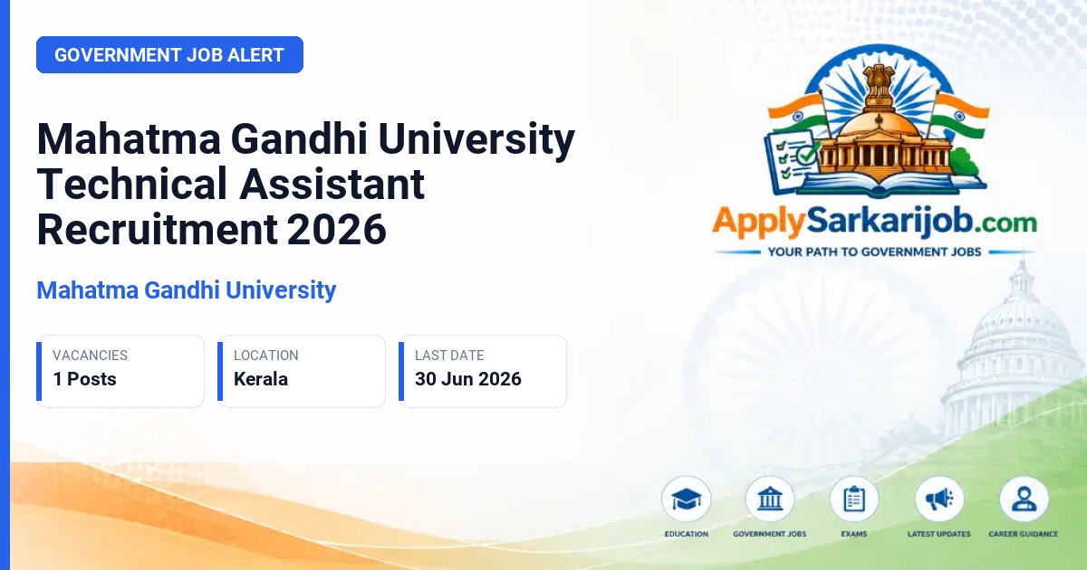 Mahatma Gandhi University - Technical Assistant Official Notification Poster & Schedule