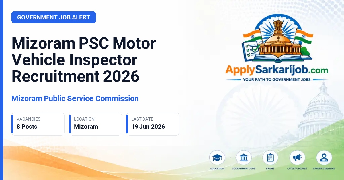 Mizoram Public Service Commission - Motor Vehicle Inspector (MVI) Official Notification Poster & Schedule