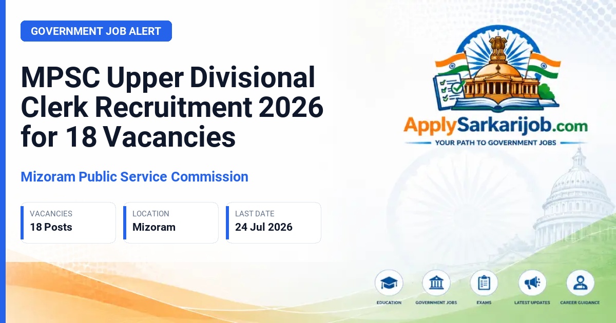 Mizoram Public Service Commission - Upper Divisional Clerk Official Notification Poster & Schedule