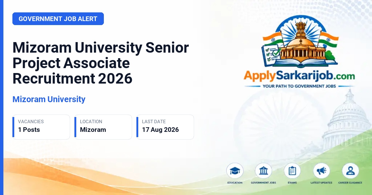 Mizoram University - Senior Project Associate Official Notification Poster & Schedule
