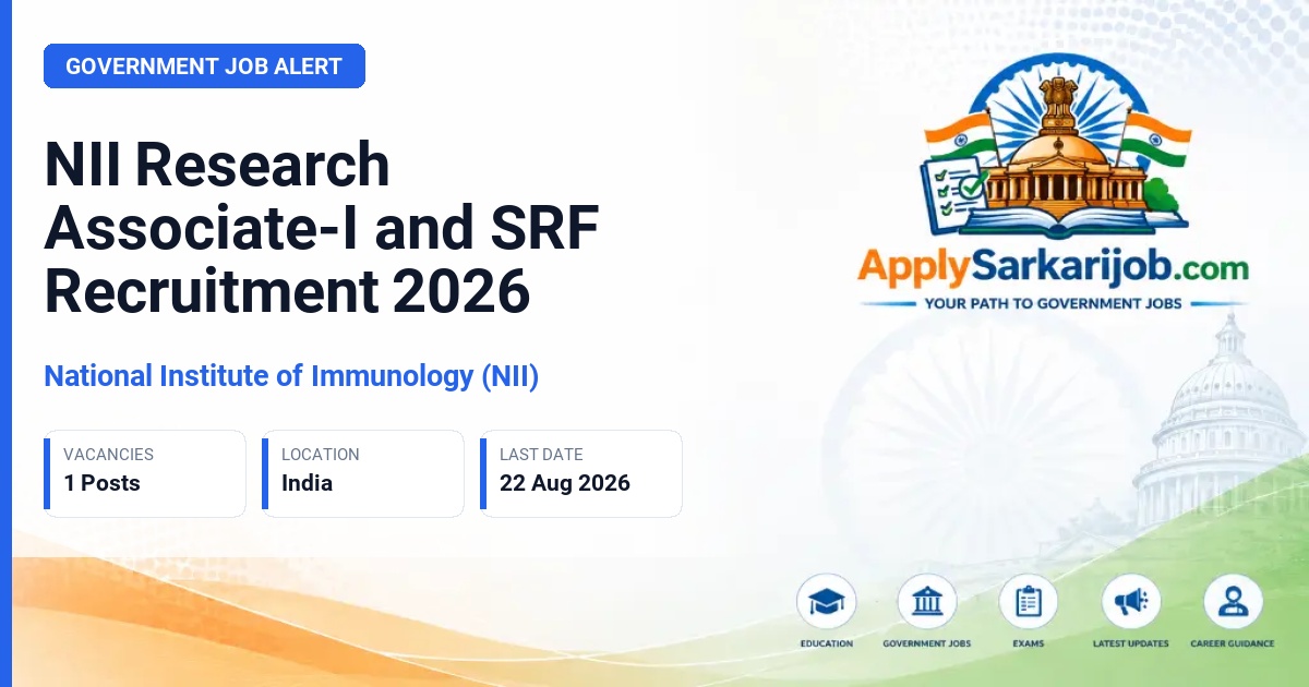 National Institute of Immunology (NII) - Research Associate-I/SRF (Project) Official Notification Poster & Schedule