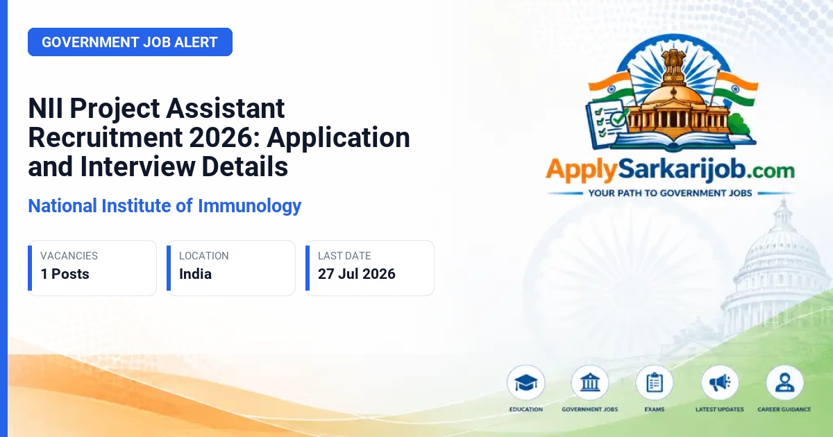 National Institute of Immunology - Project Assistant Official Notification Poster & Schedule