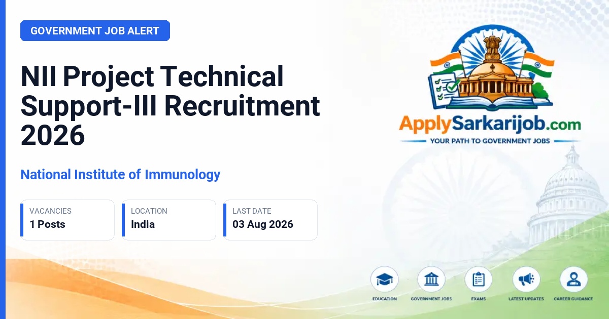 National Institute of Immunology - Project Technical Support-III Official Notification Poster & Schedule