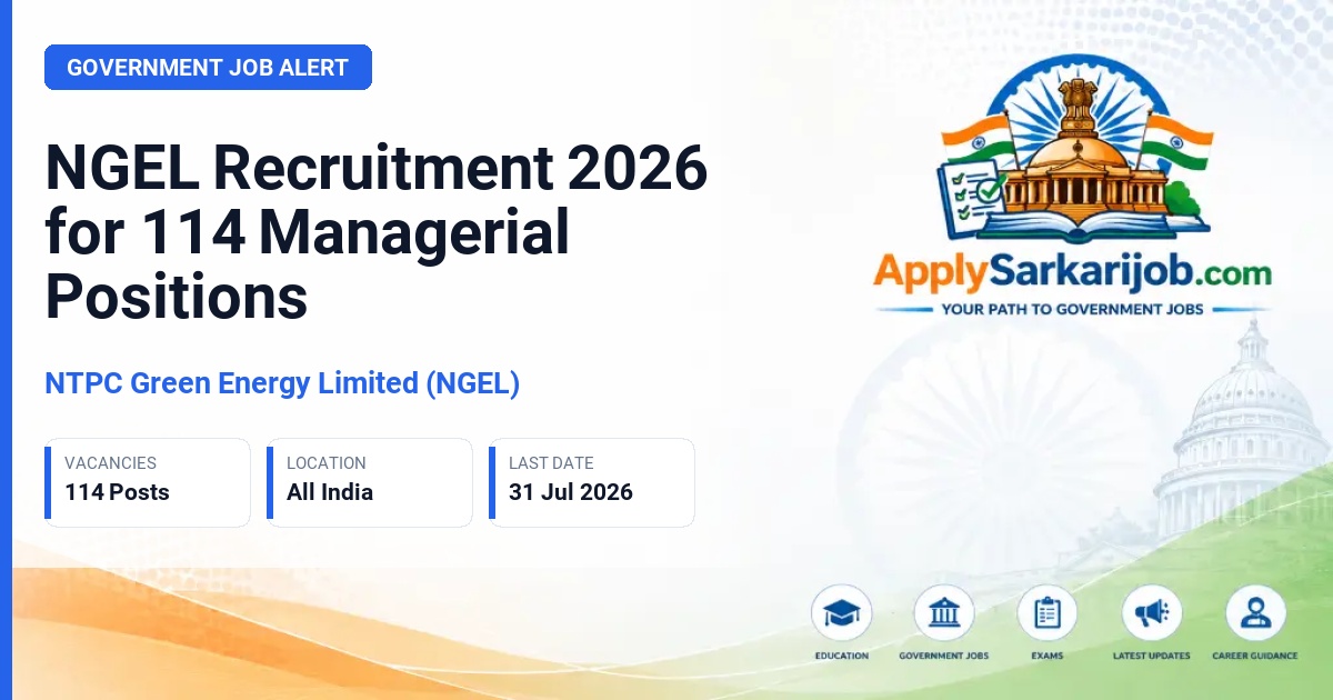 NTPC Green Energy Limited (NGEL) - Deputy General Manager, Assistant Manager Official Notification Poster & Schedule