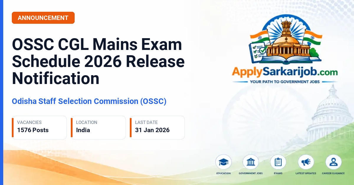 Odisha Staff Selection Commission (OSSC) - Combined Graduate Level (Group B & C) Official Notification Poster & Schedule