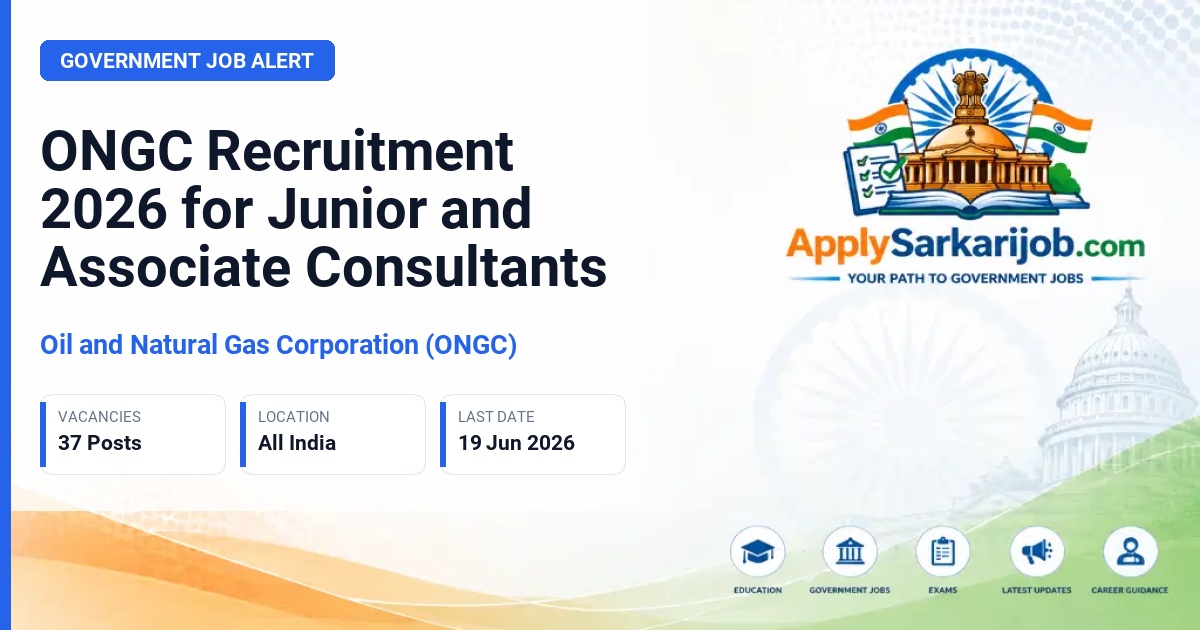 Oil and Natural Gas Corporation (ONGC) - Junior Consultant and Associate Consultant Official Notification Poster & Schedule