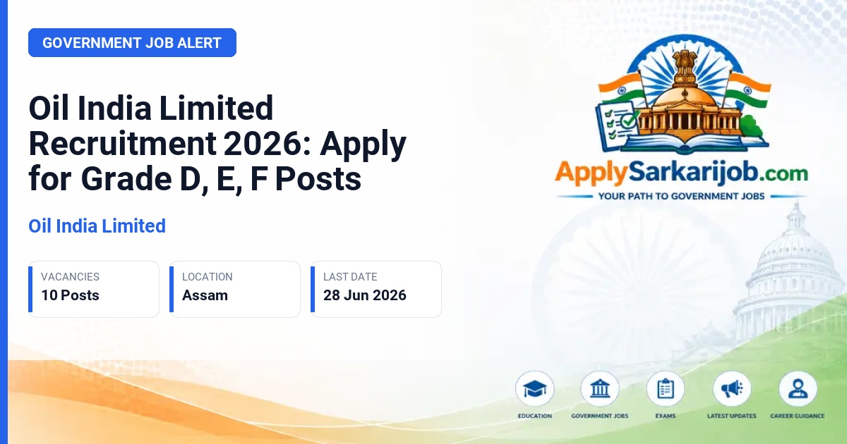 Oil India Limited - Deputy Chief Chemist, Geologist, Engineer (Reservoir/S&E), Geophysicist, Economist Official Notification Poster & Schedule