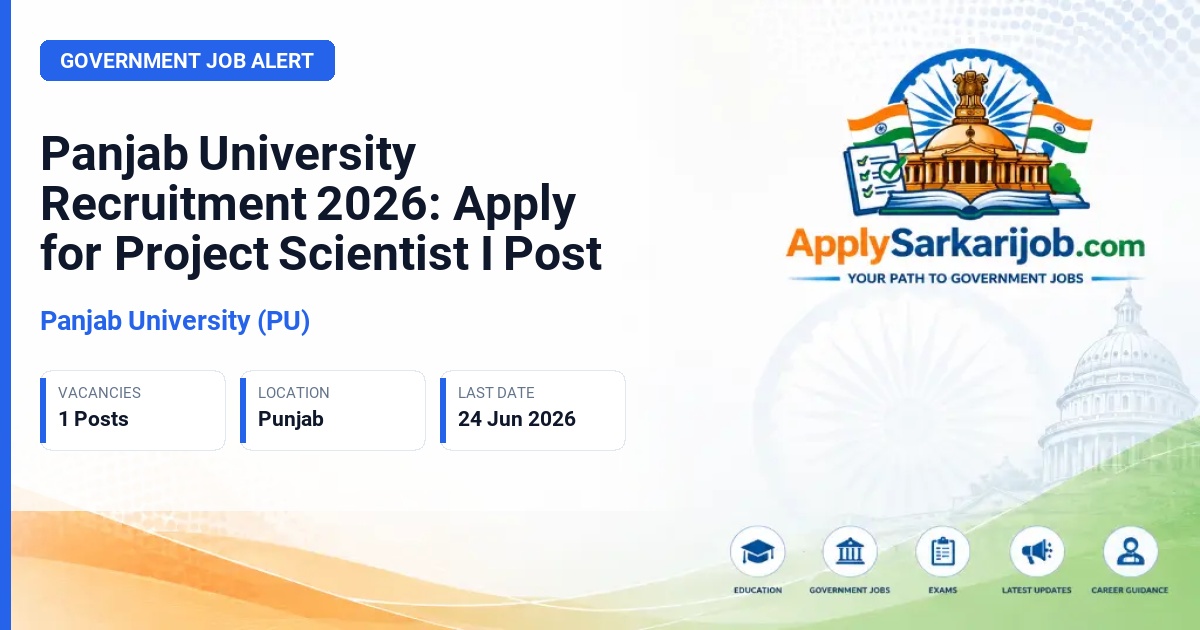 Panjab University (PU) - Project Scientist I Official Notification Poster & Schedule