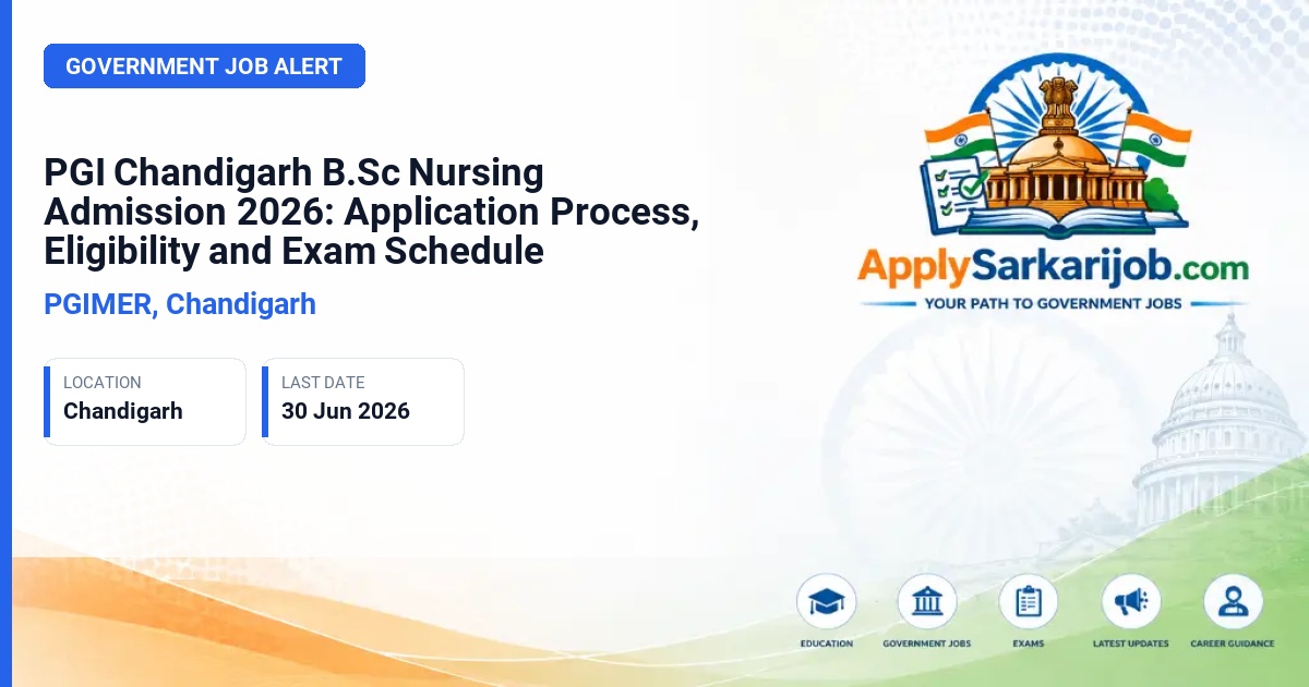 PGIMER, Chandigarh - B.Sc. Nursing Official Notification Poster & Schedule
