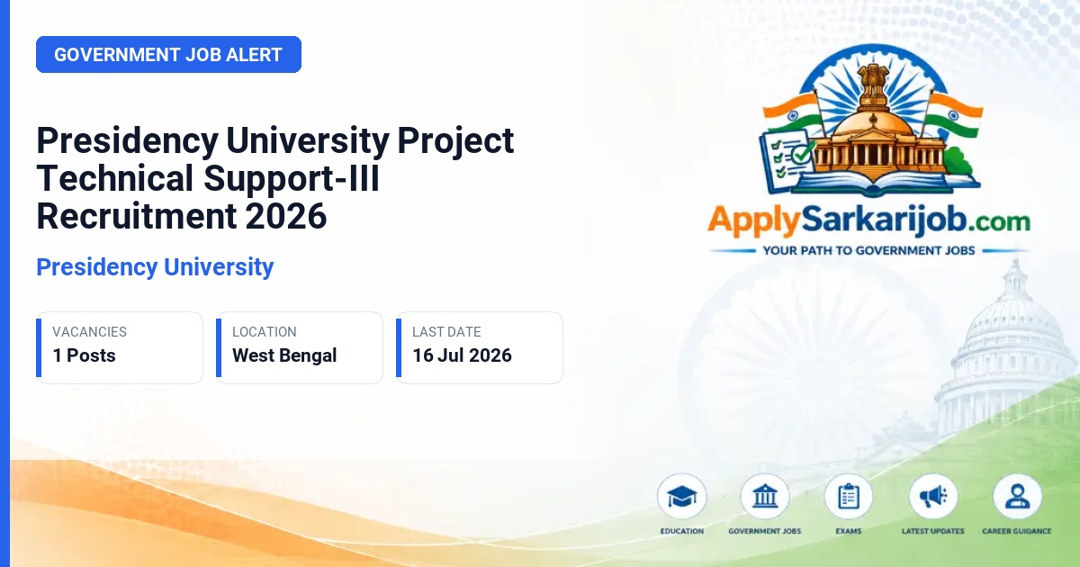 Presidency University - Project Technical Support-III Official Notification Poster & Schedule