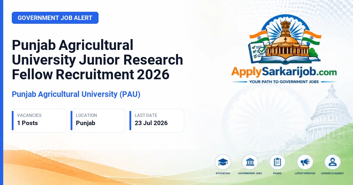 Punjab Agricultural University (PAU) - Junior Research Fellow Official Notification Poster & Schedule