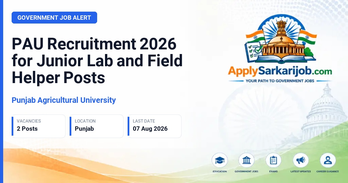 Punjab Agricultural University - Junior Lab/Field Helper Official Notification Poster & Schedule