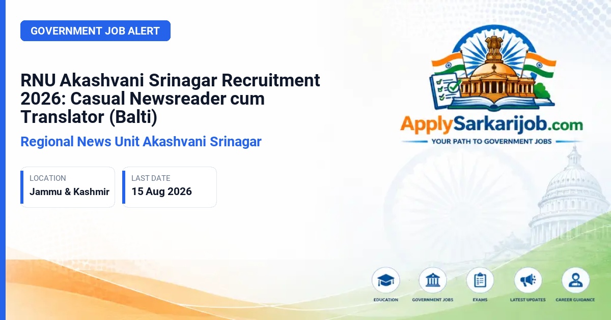 Regional News Unit Akashvani Srinagar - Casual Newsreader cum Translator (Balti) Official Notification Poster & Schedule