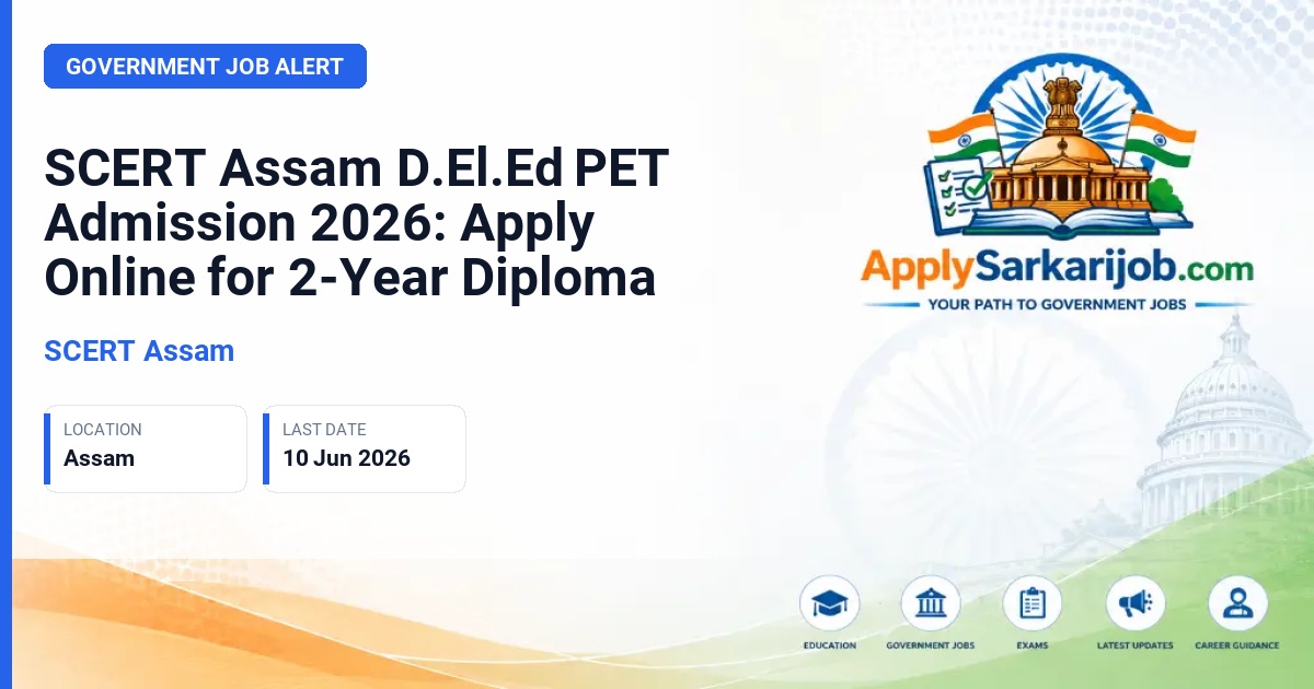SCERT Assam - D.El.Ed Course Official Notification Poster & Schedule