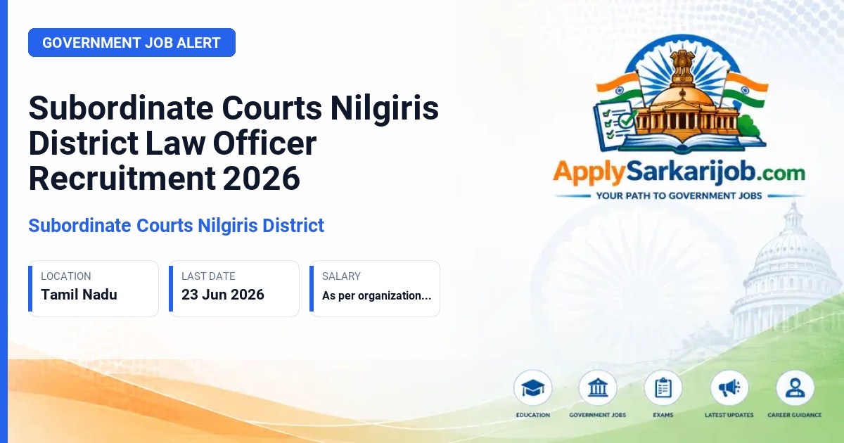 Subordinate Courts Nilgiris District - Law Officer Official Notification Poster & Schedule