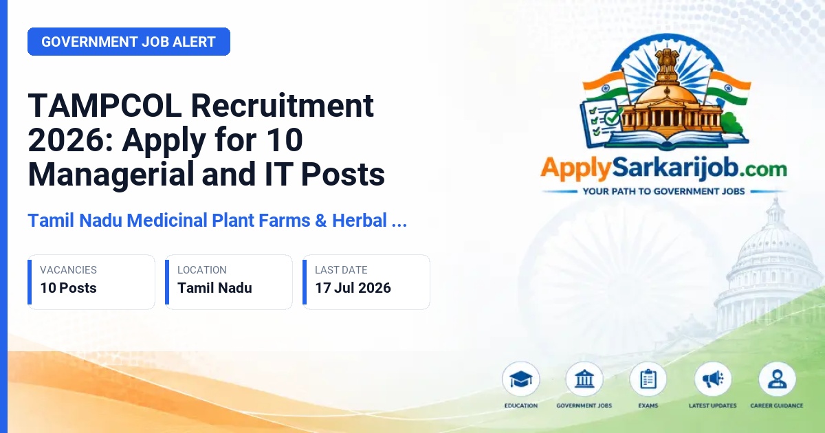 Tamil Nadu Medicinal Plant Farms & Herbal Medicines Corporation (TAMPCOL) - Programme Manager, Data Entry Operator, and others Official Notification Poster & Schedule