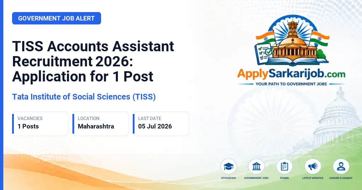 Tata Institute of Social Sciences (TISS) - Accounts Assistant Official Notification Poster & Schedule