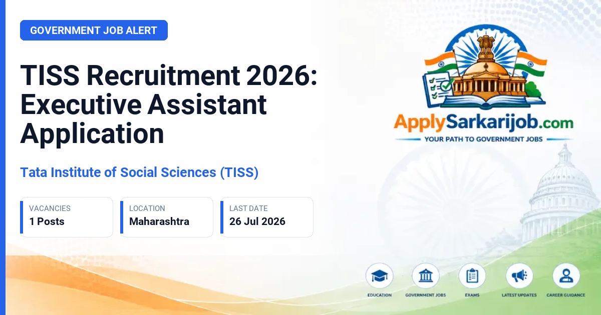 Tata Institute of Social Sciences (TISS) - Executive Assistant Official Notification Poster & Schedule