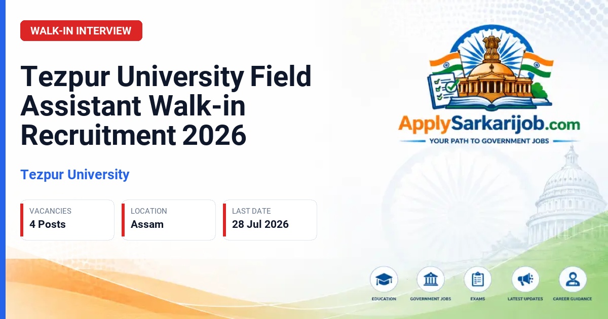 Tezpur University - Field Assistant Official Notification Poster & Schedule
