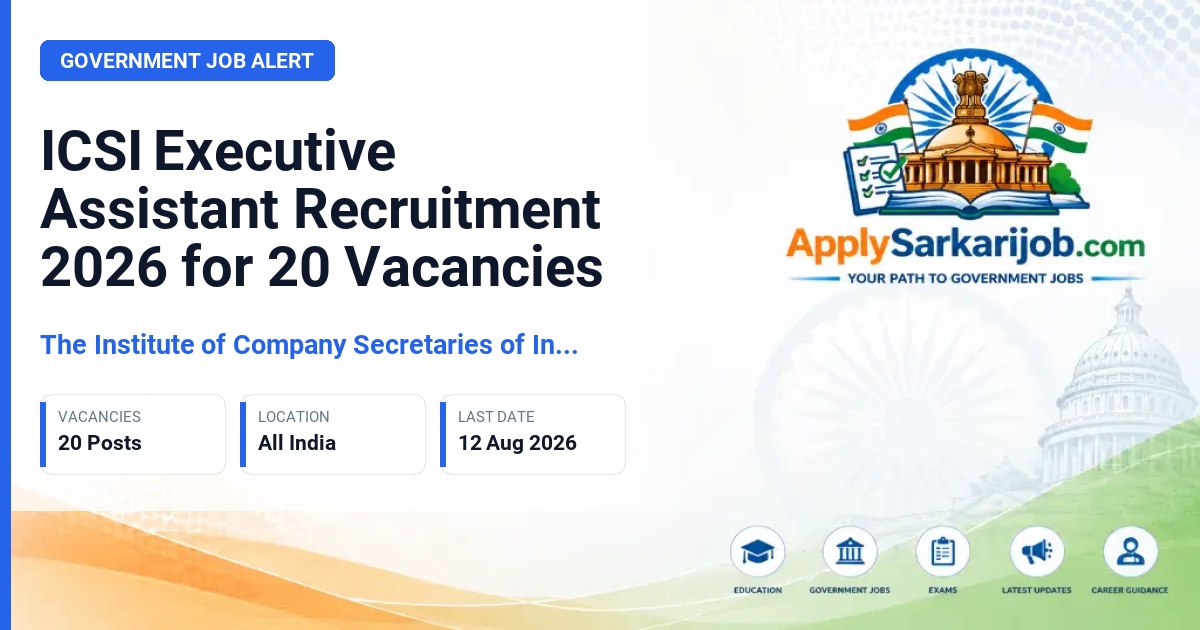 The Institute of Company Secretaries of India (ICSI) - Executive Assistant Official Notification Poster & Schedule