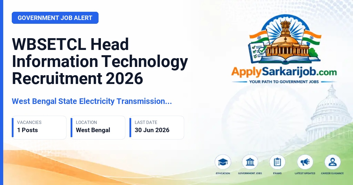 West Bengal State Electricity Transmission Company - Head Information Technology Official Notification Poster & Schedule