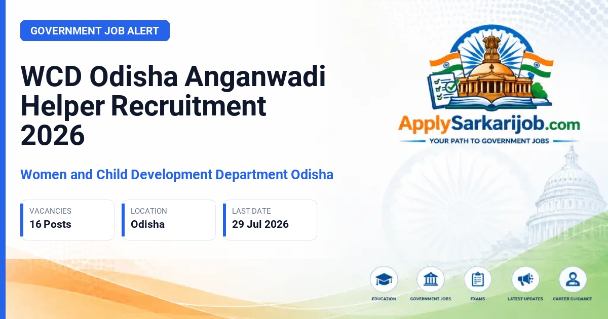 Women and Child Development Department Odisha - Anganwadi Helper Official Notification Poster & Schedule