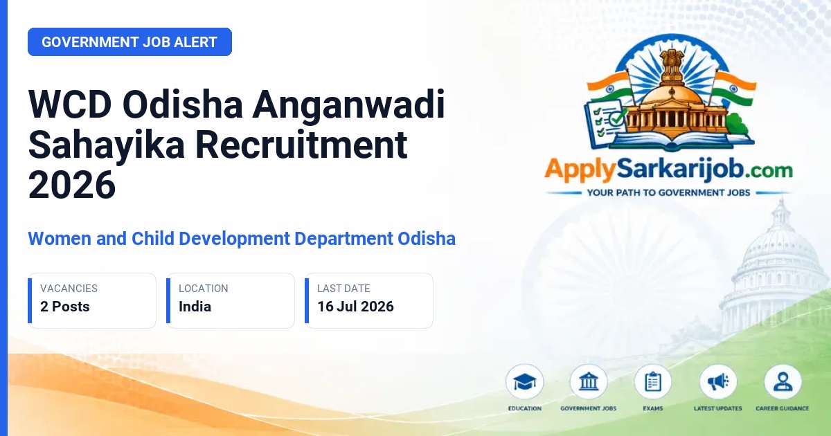 Women and Child Development Department Odisha - Anganwadi Sahayika Official Notification Poster & Schedule